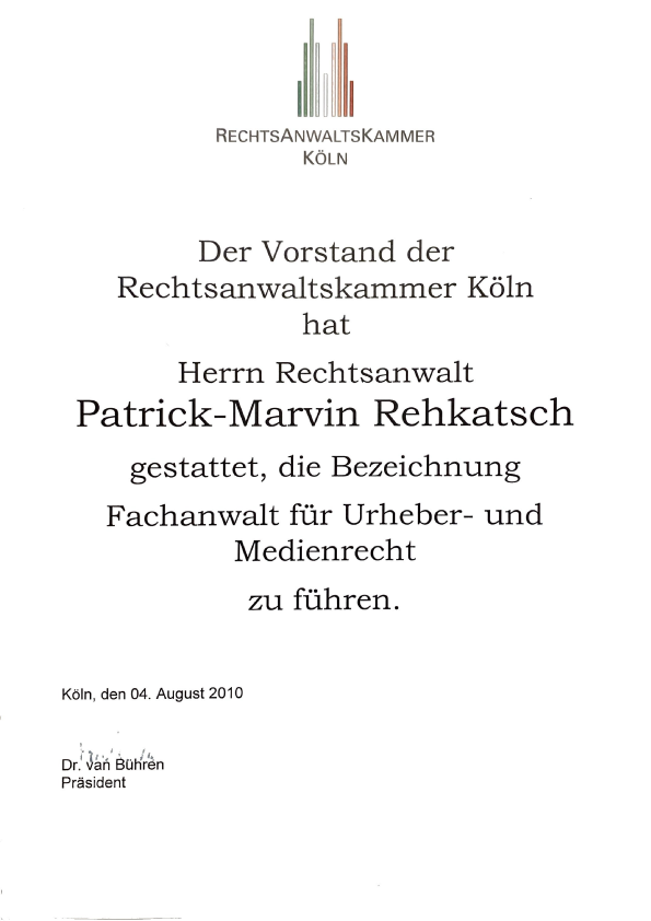 Rechtsanwalt Patrick Rehkatsch hat von der Rechtsanwaltskammer Köln seinen Fachanwalt für Urheber- und Medienrecht erhalten. Urkunde aus dem Jahr 2010.