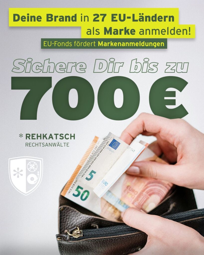 Für Deine Markenanmeldung jetzt EU Förderung sichern EUR 700 Zuschuss, wir helfen Deine Marke anzumelden