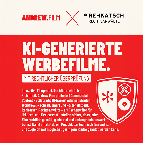 KI Filmprodunktion, vor allem für Werbefilmproduktionen, Kooperation Andrew Films GmbH, Berlin und Rehkatsch Rechtsanwälte Flyer
